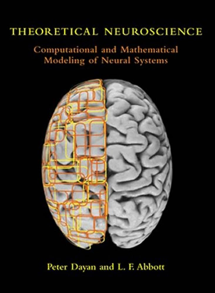 Theoretical Neuroscience - Peter Dayan and L. F. Abbott