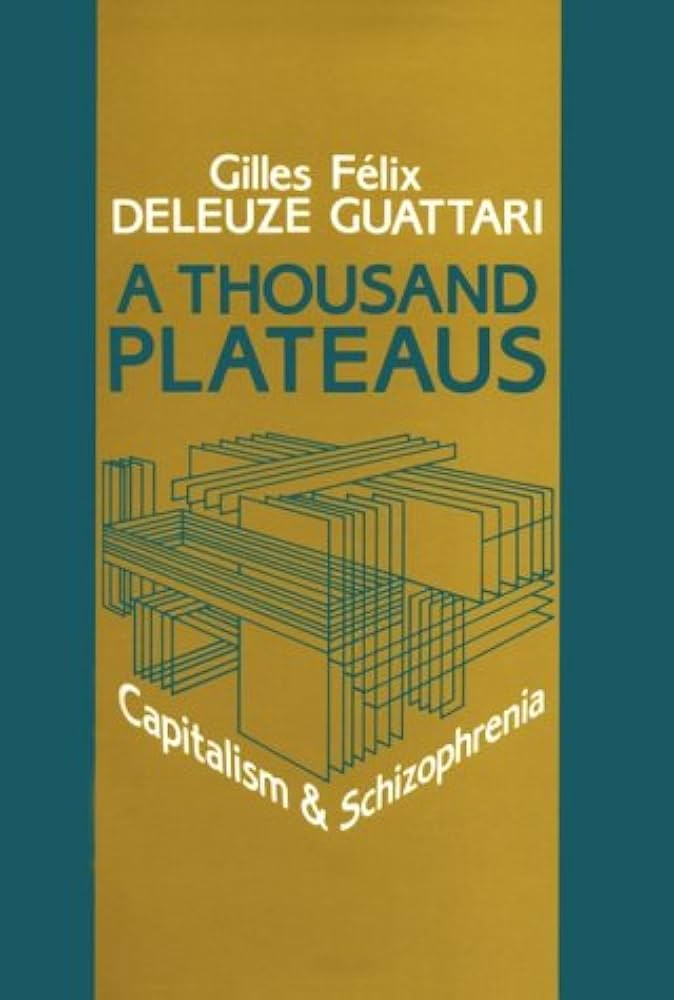 A Thousand Plateaus